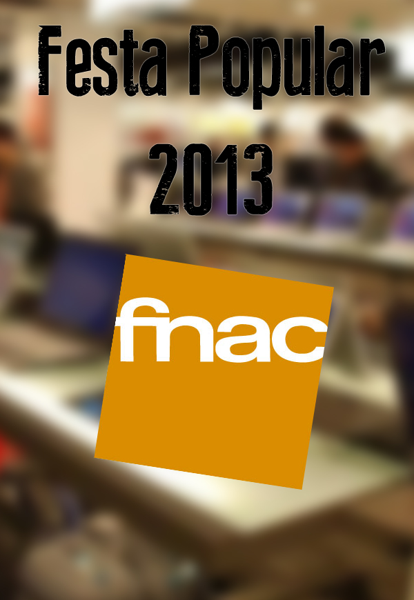 FESTA POPULAR FNAC